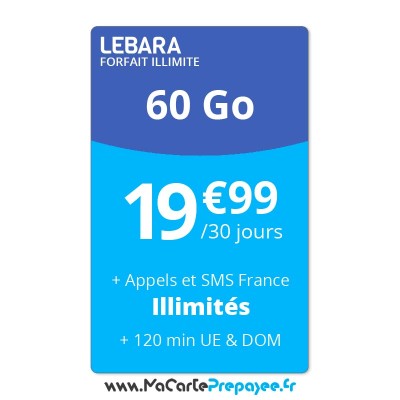 Forfait sans engagement LEBARA en ligne | 19,99€ ILLIMITE 60Go