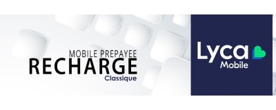 Toutes les recharges Lycamobile CLASSIQUE en ligne
